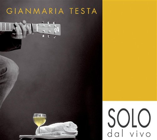 Cover for Gianmaria Testa · Solo Dal Vivo (CD) (2009)