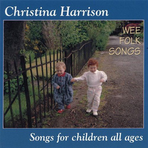 Wee Folk Songs - Christina Harrison - Muzyka - CD Baby - 0795332100527 - 11 grudnia 2001