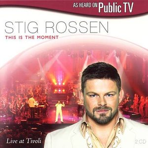 Cover for Stig Rossen · This is the Moment: Live at Tivoli (CD) (2005)