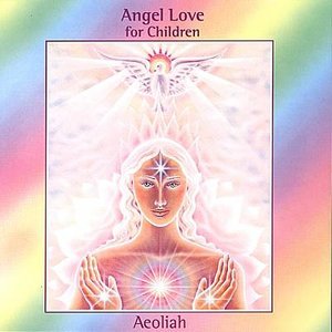 Cover for Aeoliah · Angel Love For Children (CD) (2000)
