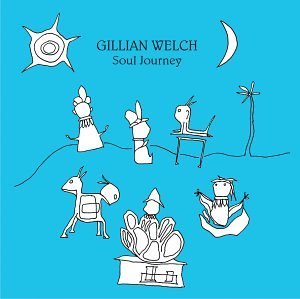 Cover for Gillian Welch · Soul Journey (CD) (2018)