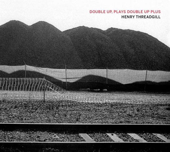 Cover for Henry Threadgill · Double Up, Plays Double Up Plus (CD) [Digipak] (2018)