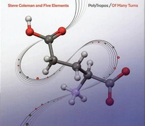 Cover for Coleman, Steve &amp; Five Elements · Polytropos / Of Many Turns (CD) (2024)