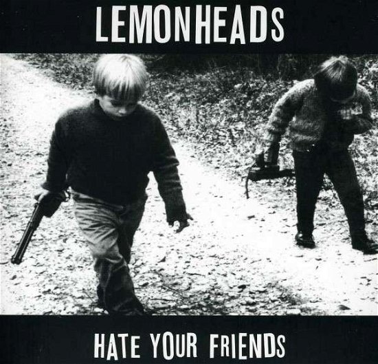 Cover for Lemonheads · Hate Your Friends Deluxe (CD) [Deluxe edition] (2013)