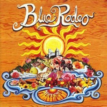 Cover for Blue Rodeo · Palace of Gold (CD) (2002)