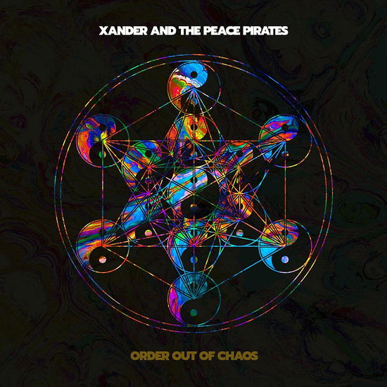 Order Out Of Chaos - Xander and the Peace Pirates - Music - BFD - 0819376042527 - May 6, 2022