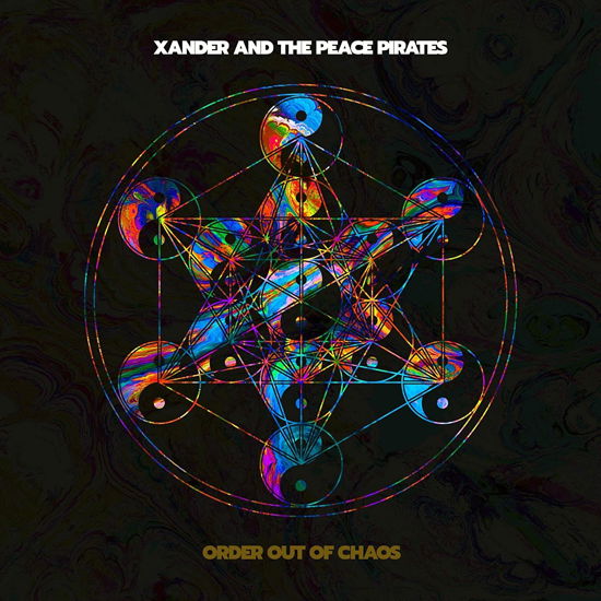 Cover for Xander And The Peace Pirates · Order Out Of Chaos (CD) (2022)