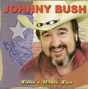 Cover for Johnny Bush · Lillie's White Lies (CD) (2021)