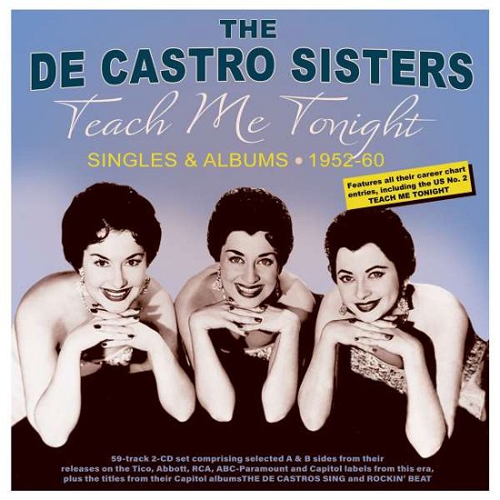 Teach Me Tonight: Singles & Albums 1952-60 - De Castro Sisters - Música - ACROBAT - 0824046341527 - 4 de fevereiro de 2022
