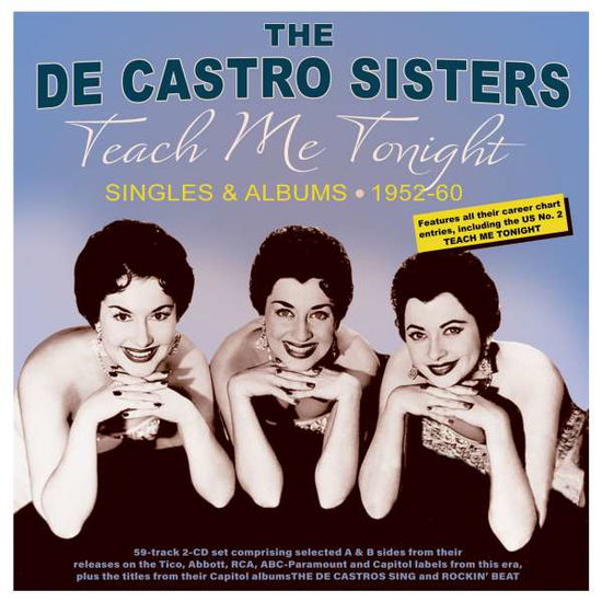 De Castro Sisters · Teach Me Tonight - Singles & Albums 1952-60 (CD) (2022)