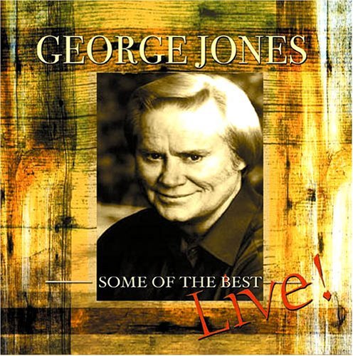 George Jones · Some Of The Best - Live! (CD) (2011)
