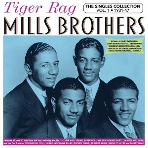 Cover for Mills Brothers · Tiger Rag - The Singles Collection Vol. 1 1931-47 (CD) (2024)