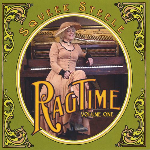 Ragtime 1 - Squeek Steele - Musiikki - CD Baby - 0825346691527 - tiistai 21. maaliskuuta 2006