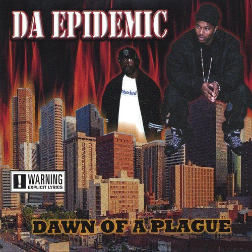 Dawn of a Plague - Da Epidemic - Music - CDB - 0825346703527 - December 28, 2004