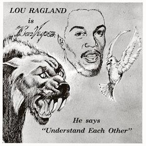 Cover for Lou Ragland · Is the Conveyor ''understand Each Other'' (LP) [Milky Clear Vinyl - 30th Anniversary edition] (2022)