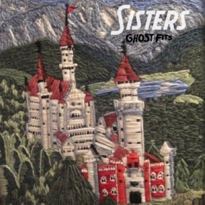 Cover for Sisters · Ghost Fists (CD) (2015)