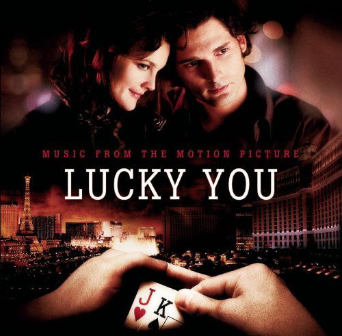 Lucky You - O.S.T. - Various Artists - Musiikki - Warner - 0828768962527 - tiistai 24. huhtikuuta 2007