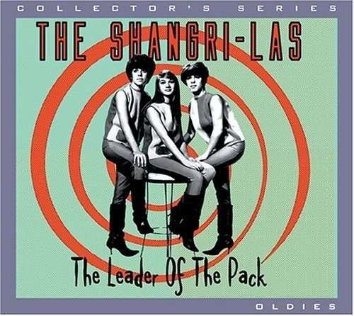 Cover for Shangri-las · Leader of the Pack (CD) [Remastered edition] (2012)