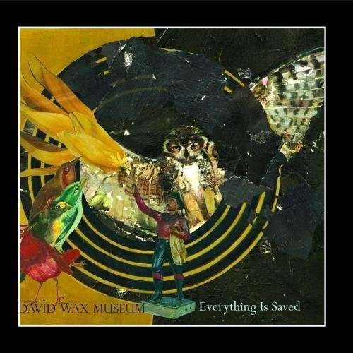 Cover for David Wax Museum · Everything is Saved (CD) (2013)
