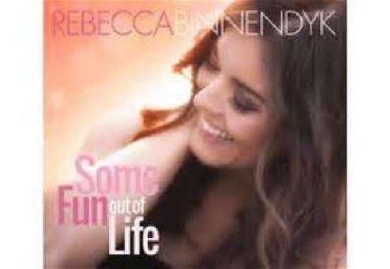 Cover for Rebecca Binnendyk · Some Fun out of Life (CD) (2016)