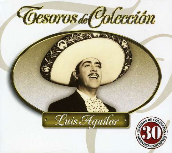 Cover for Luis Aguilar · Tesoros De Coleccion (CD)