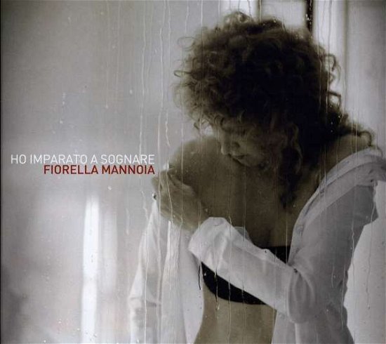 Cover for Fiorella Mannoia · Ho Imparato A Sognare (CD) (2012)
