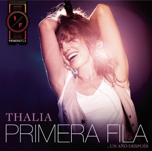 Cover for Thalia · Primera Fila... Un Años Despue (CD) (2010)