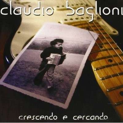 Crescendo E Cercando - Claudio Baglioni - Musique - COLUMBIA - 0886978743527 - 26 juillet 2011