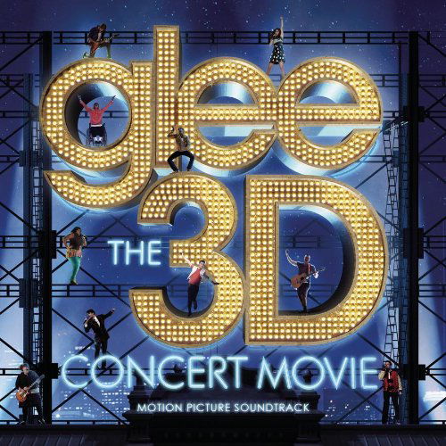 Glee The 3d Concert Movie Soundtrack - Ost - Musiikki - SONY MUSIC ENTERTAINMENT - 0886979436527 - tiistai 9. elokuuta 2011