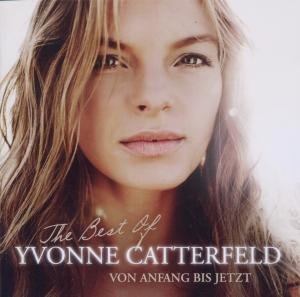 Von Anfang Bis Jetzt: Best of - Yvonne Catterfeld - Musiikki - COLUM - 0886979759527 - tiistai 18. lokakuuta 2011