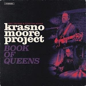 Cover for Krasno, Eric &amp; Stanton Moore · Krasno / Moore Project: Book Of Queens (LP) (2023)