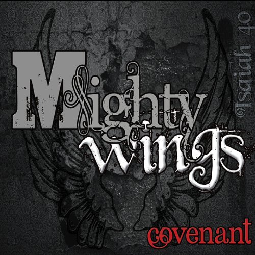 Mighty Wings - Covenant - Musikk - CD Baby - 0888295075527 - 9. april 2014