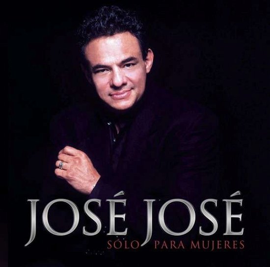 Cover for Jose Jose · Solo Para Mujeres (CD) (2014)