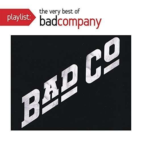 Cover for Bad Company · Playlist - the Very Best of (CD) (2017)