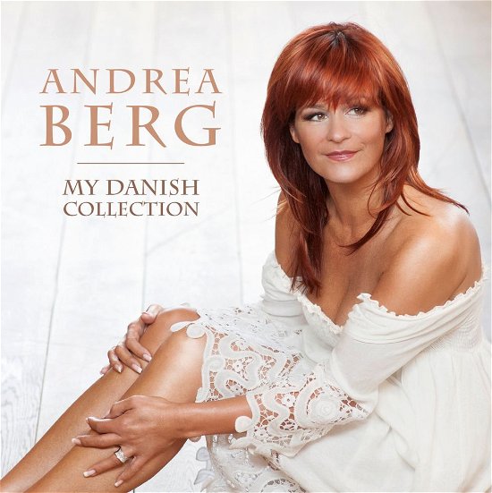 My Danish Collection - Andrea Berg - Musiikki - Sony Owned - 0888837190527 - maanantai 27. toukokuuta 2013