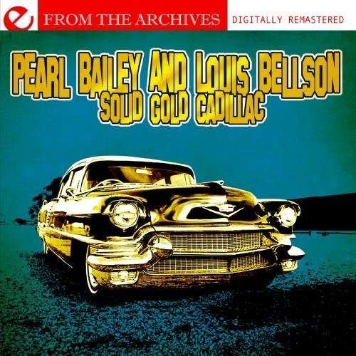 Cover for Bailey,pearl / Bellson,louis · Solid Gold Cadillac - From The Archives-Bailey,Pea (CD) [Remastered edition] (2011)