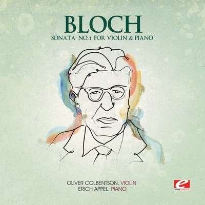 Cover for Bloch · Sonata 1 For Violin &amp; Piano (CD) [EP edition] (2013)