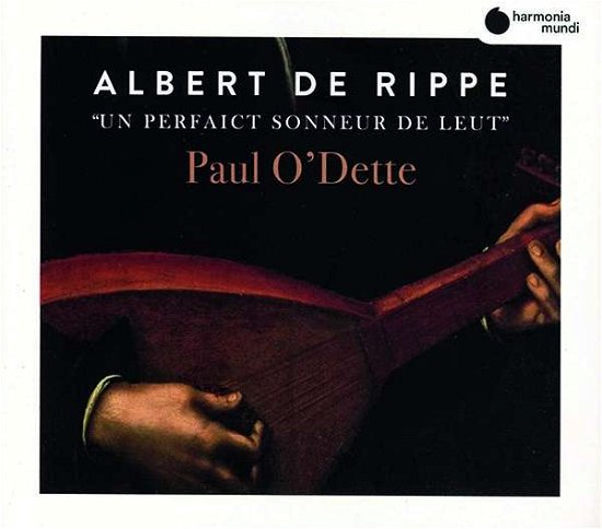 Cover for Paul Odette · Rippe Works for Lute Un Perfaict Sonneur De L (CD) (2019)