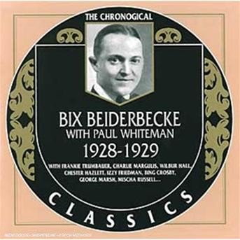Cover for Bix Beiderbecke · 1928-1929 (CD) (2002)