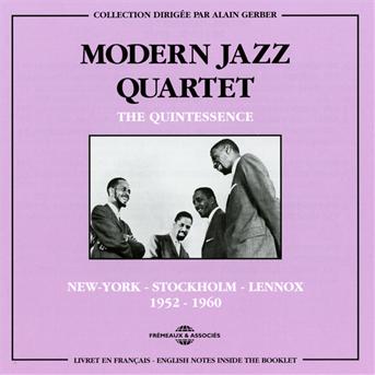 Cover for Modern Jazz Quartet · Quintessence: New-York - Stockholm - Lennox 1952-1960 (CD) (2011)