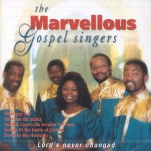 Cover for Marvellous Gospel Singers · Lord's Never Changed (CD) (2002)