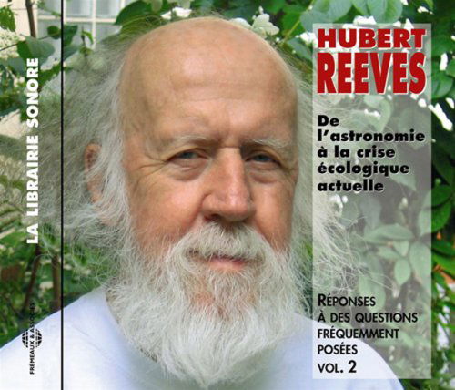 Cover for Hubert Reeves · De L'astronomie a La Crise Ecologique Actuelle (CD) (2007)