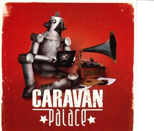 Cover for Caravan · Palace (CD) (2010)