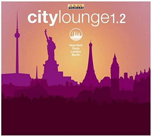 Cover for City Lounge 1.2 / Various (CD) [Digipack] (2014)