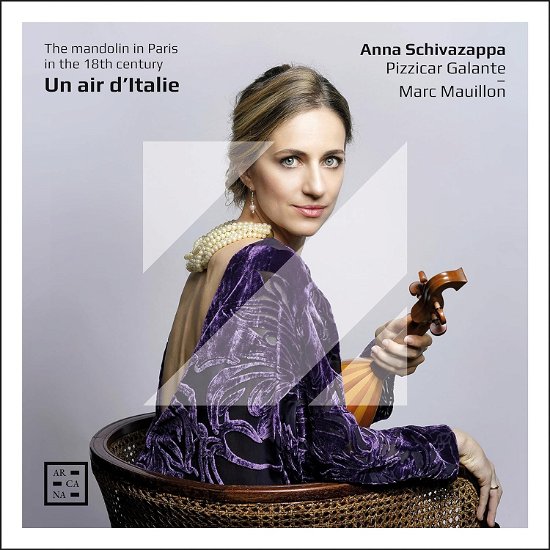 Cover for Anna Schivazappa / Pizzicar Galante / Marc Mauillon · Un Air DItalie. The Mandolin In Paris In The 18Th Century (CD) (2023)