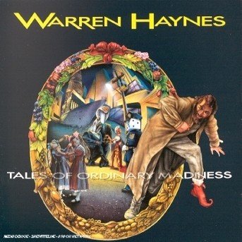 Cover for Warren Haynes · Tales of Ordinary Madness (CD) (1999)
