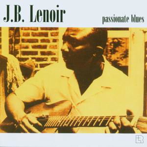 Cover for J.B. Lenoir · J.B. Lenoir - Passionate Blues (CD) (2008)