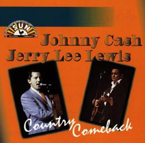 Country Comeback - Cash, Johnny / Jerry Lee Lewis - Musik - SUN - 4003099762527 - 10. juli 2019