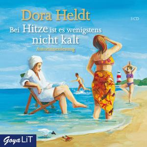 Cover for Dora Heldt · Bei Hitze Ist Es Wenigstens Nicht Kalt (CD) (2011)