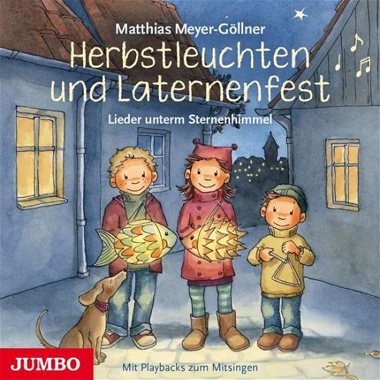 Cover for Matthias Meyer-göllner · Herbstleuchten Und Laternenfest.lieder Unterm Ste (CD) (2018)
